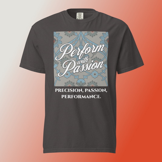 Perform with Passion Tee