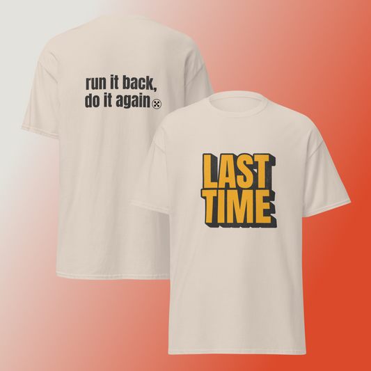 Last Time Tee